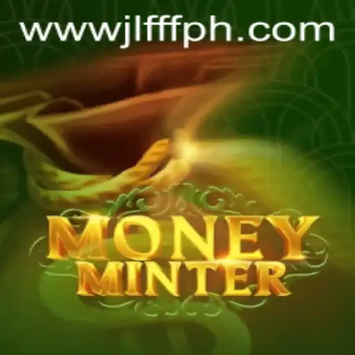 Exploring MoneyMinter: A New Era of Financial Gaming with JLFFF